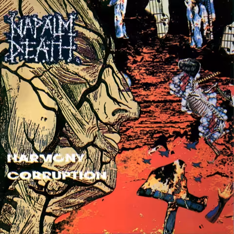 Cover artwork for Napalm Death Harmony Corruption, the band's third studio album released by Earache Records in July 1990