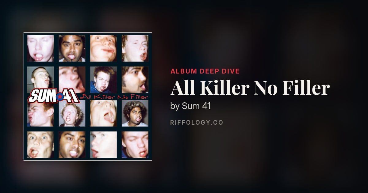 All Killer No Filler by Sum 41: The Complete Story