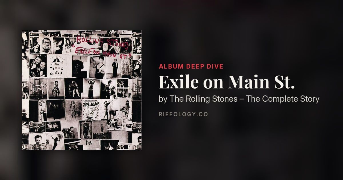 Exile on Main St. by The Rolling Stones – The Complete Story