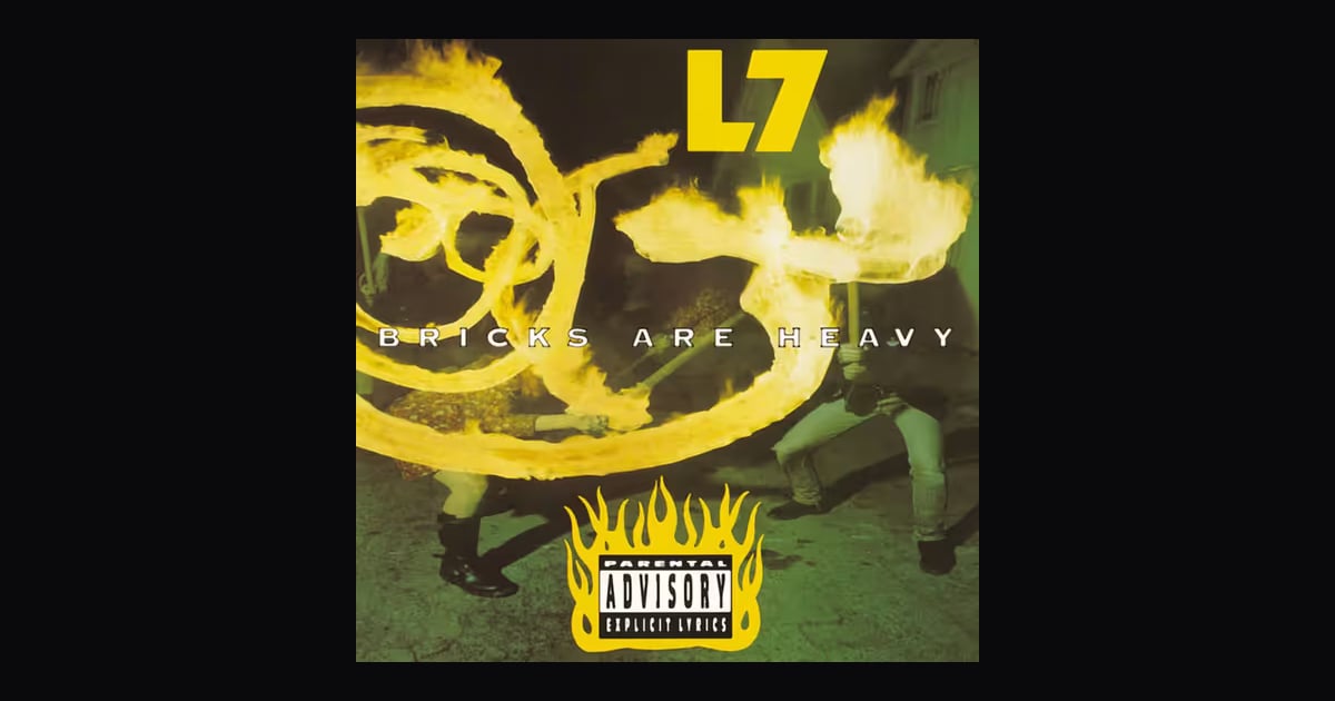 Bricks Are Heavy by L7: The Complete Story