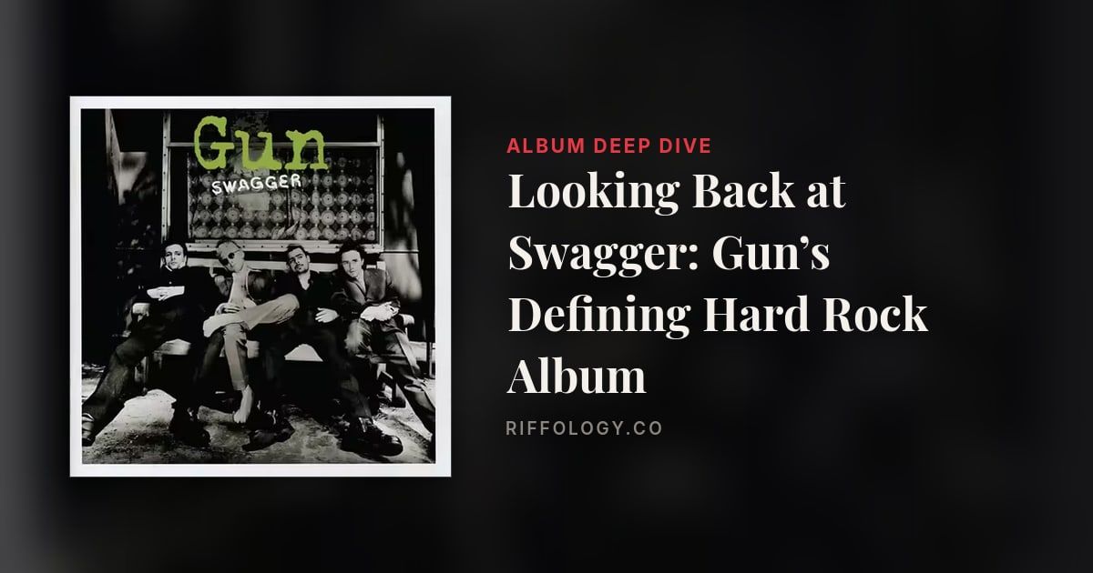 Looking Back at Swagger: Gun’s Defining Hard Rock Album