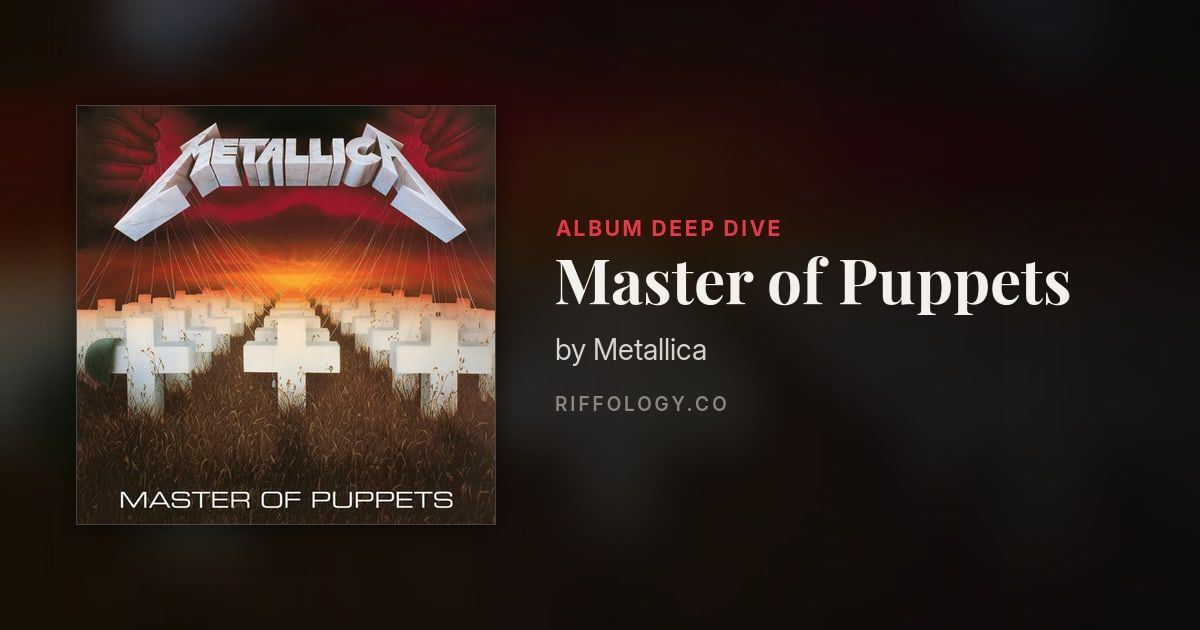 Master of Puppets by Metallica: The Complete Story