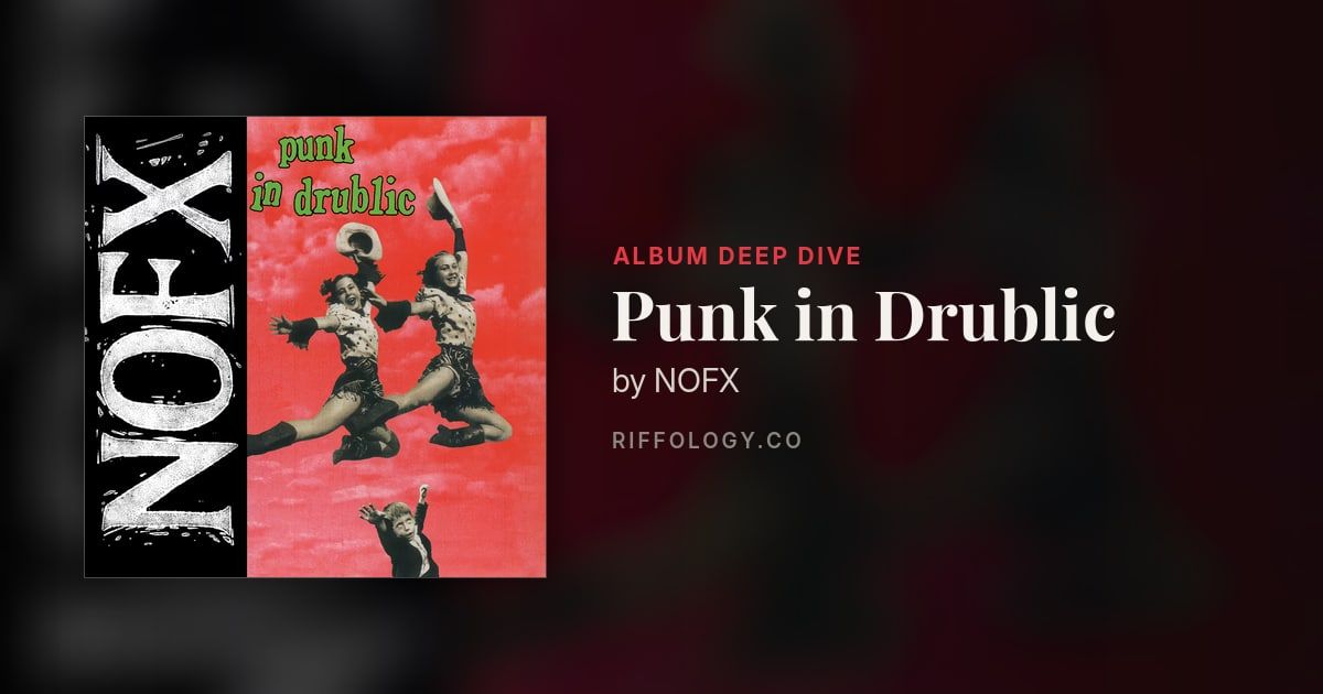 Punk in Drublic by NOFX: The Complete Story