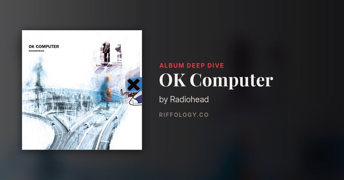 OK Computer by Radiohead: The Complete Story
