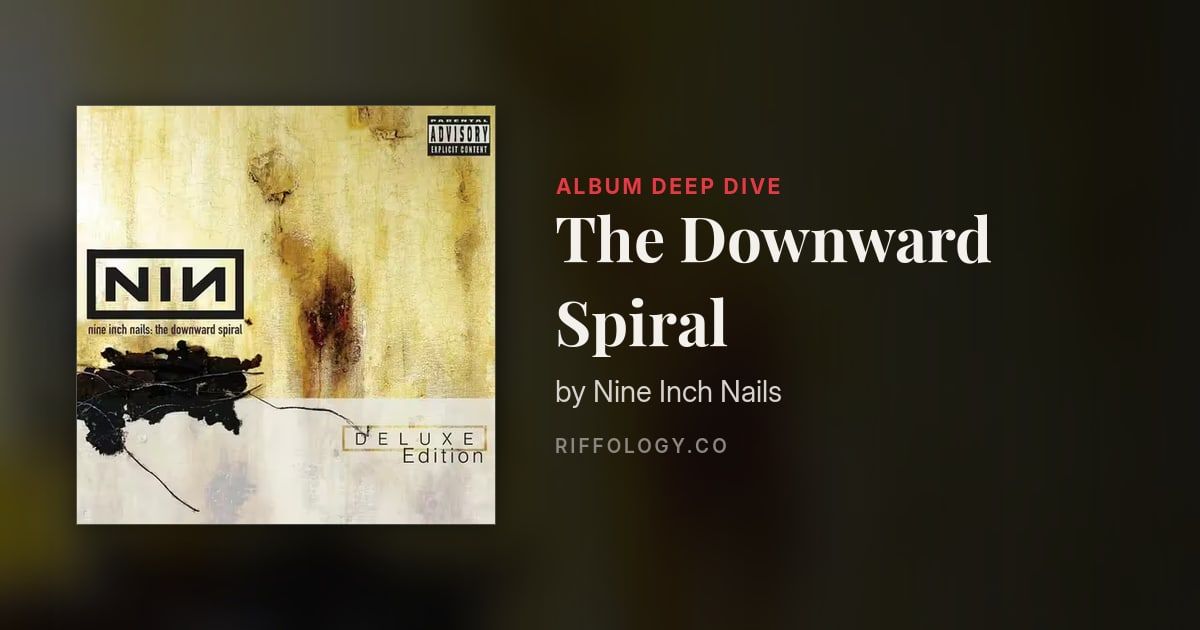 The Downward Spiral by Nine Inch Nails: The Complete Story