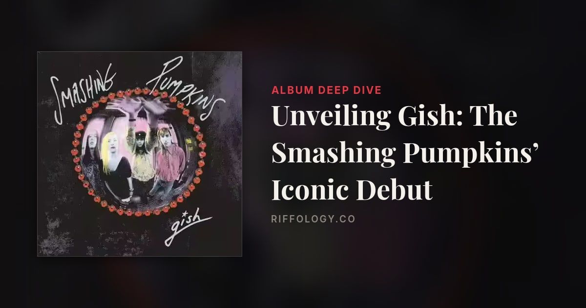 Unveiling Gish: The Smashing Pumpkins’ Iconic Debut