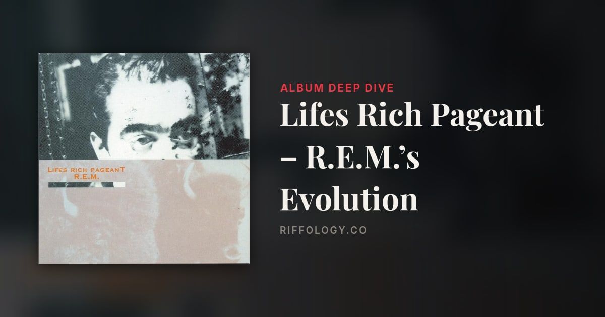 The Making of Lifes Rich Pageant – R.E.M.’s Evolution