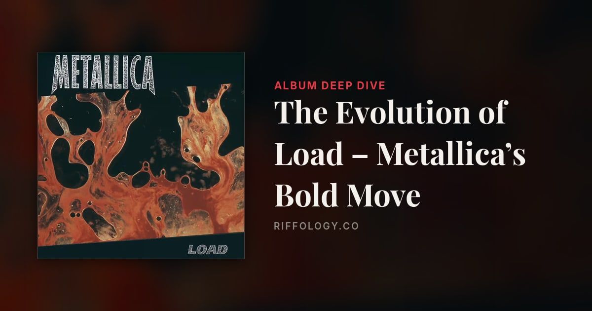 The Evolution of Load – Metallica’s Bold Move