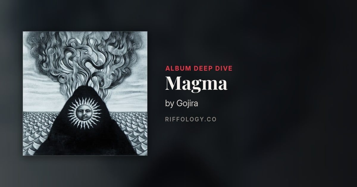 Magma by Gojira: The Complete Story
