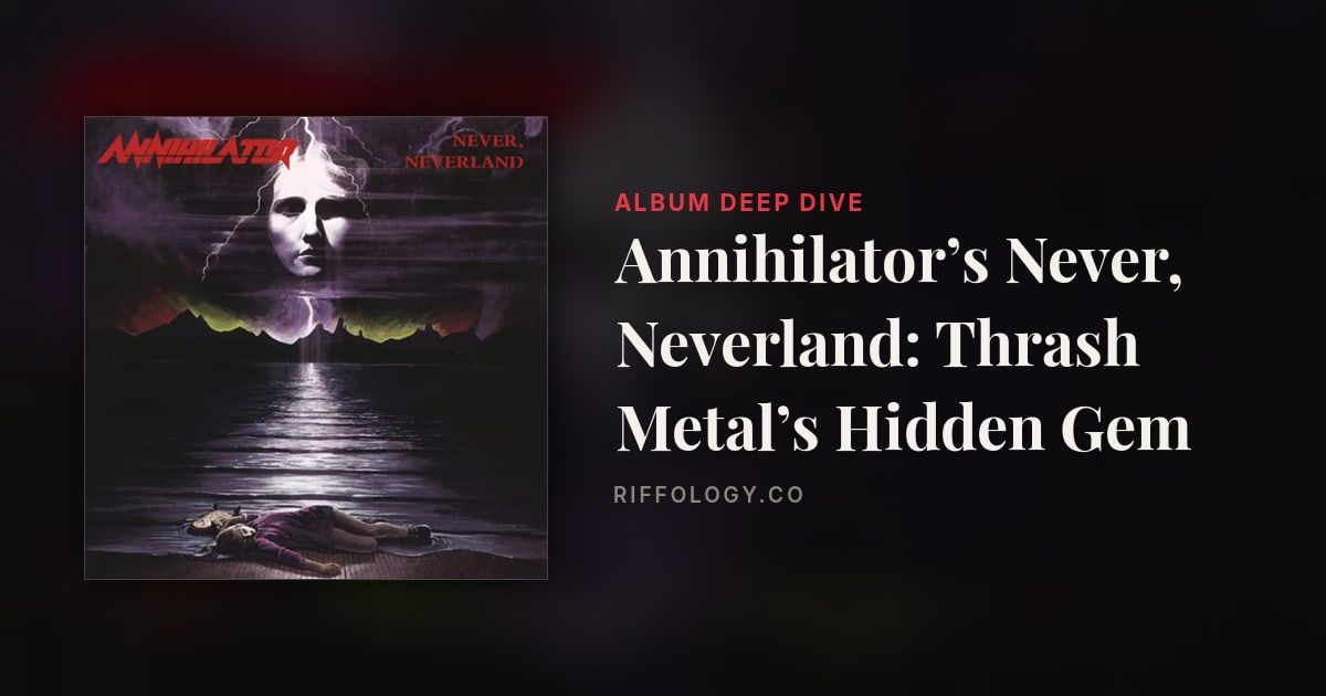 Annihilator’s Never, Neverland: Thrash Metal’s Hidden Gem
