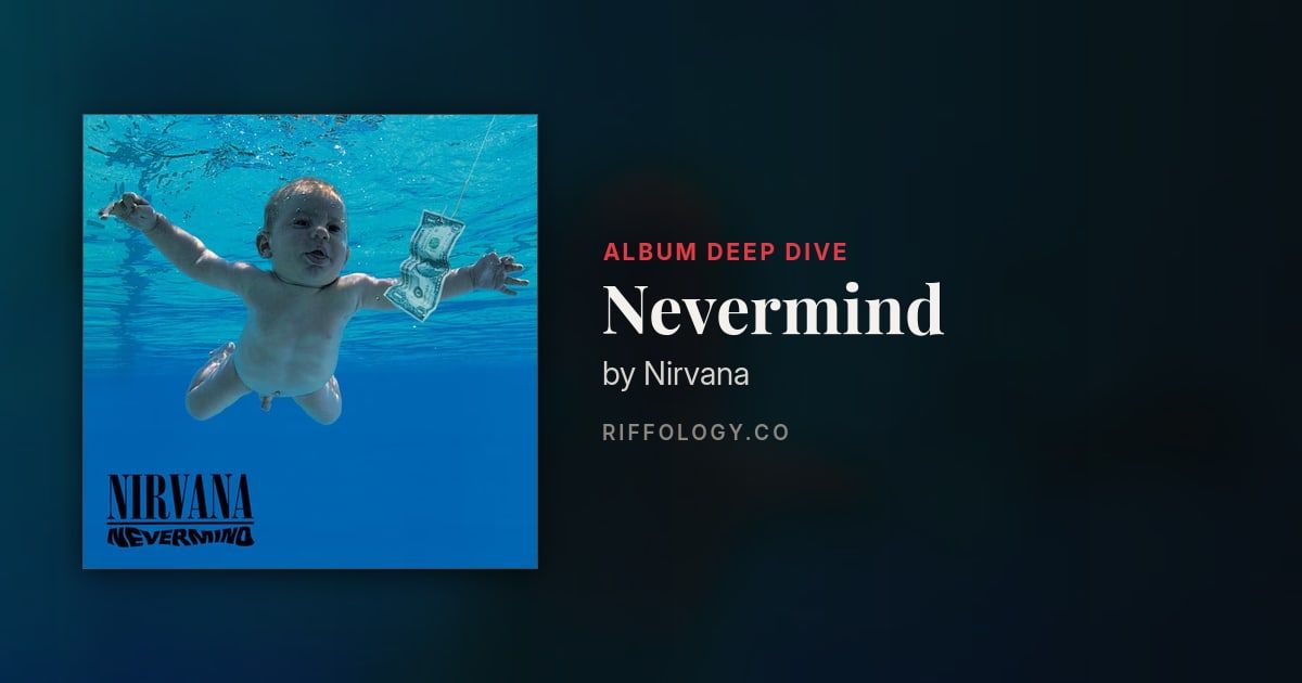 Nevermind by Nirvana: The Complete Story