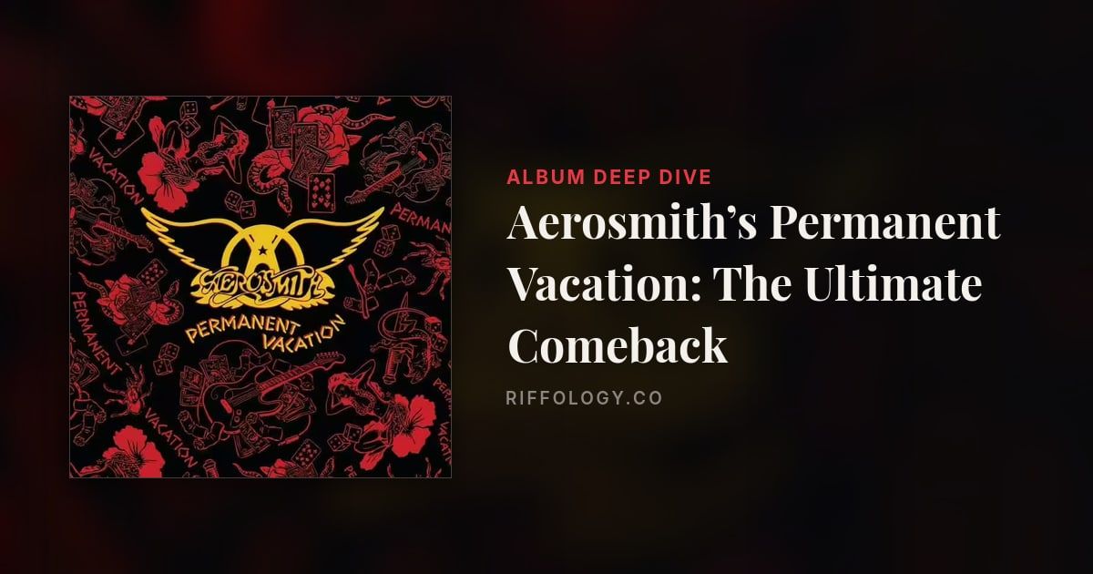 Aerosmith’s Permanent Vacation: The Ultimate Comeback