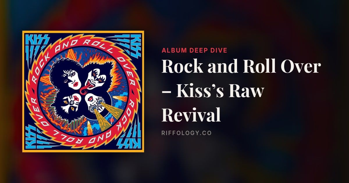 The Making of Rock and Roll Over – Kiss’s Raw Revival