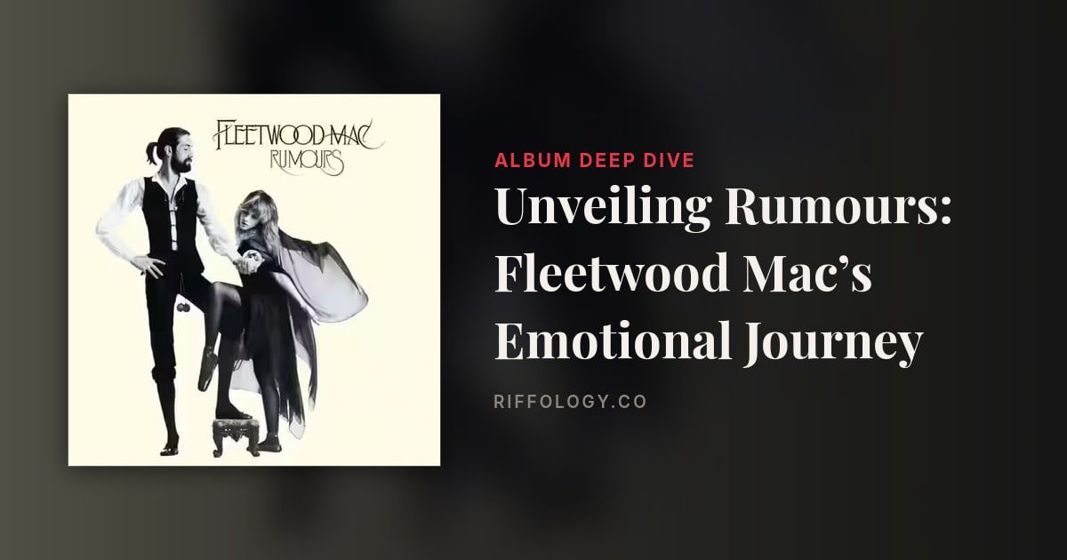 Unveiling Rumours: Fleetwood Mac’s Emotional Journey