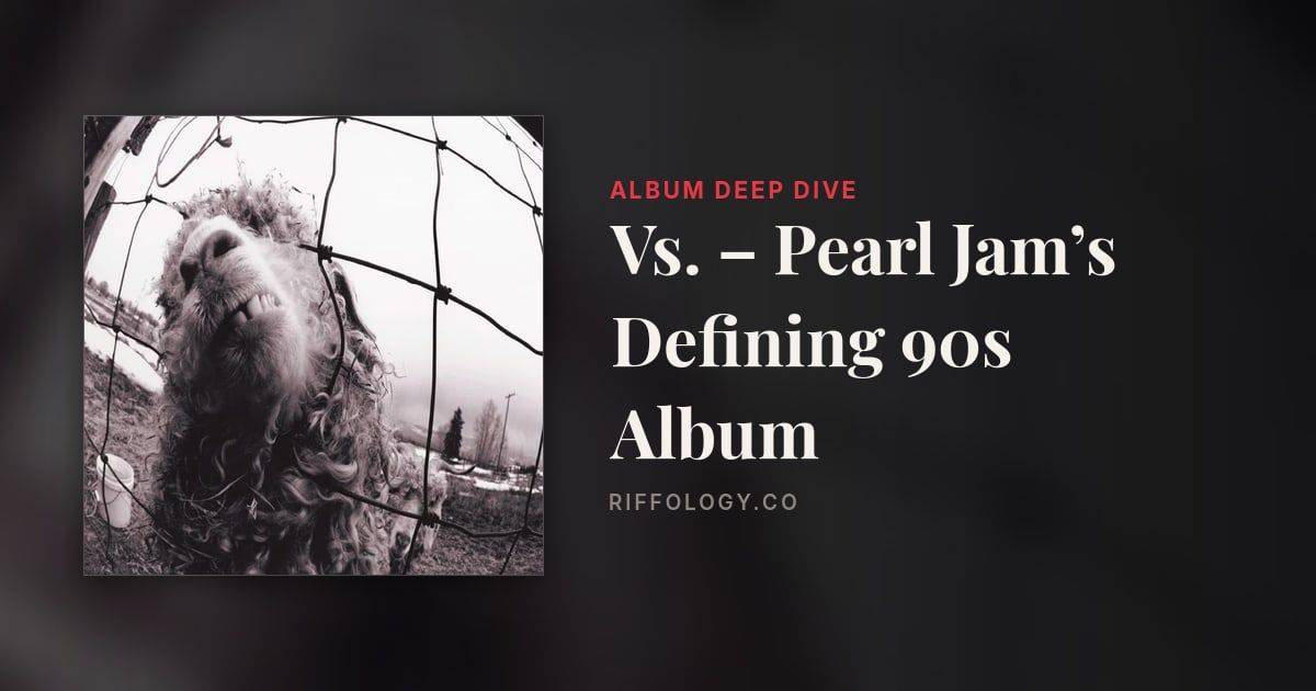 Vs. – Pearl Jam’s Defining 90s Album