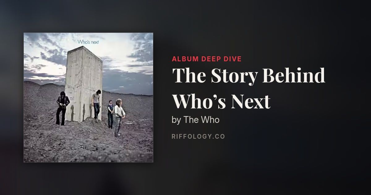 The Story Behind Who’s Next by The Who
